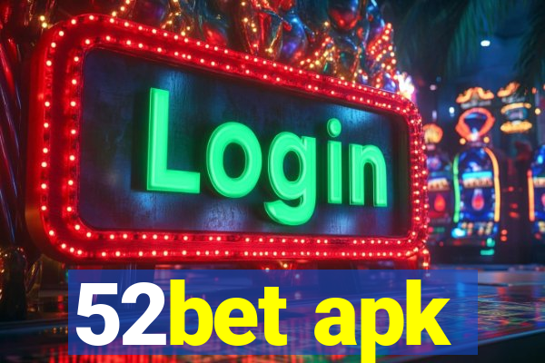 52bet apk